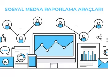 Sosyal Medya Raporlama Araçları Nelerdir?