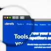 Ahrefs SEO Aracı ile Neler Yapabilirsiniz?