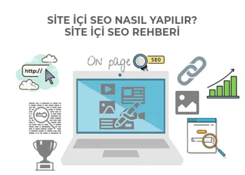 Site İçi SEO Nasıl Yapılır? - Site İçi SEO Rehberi