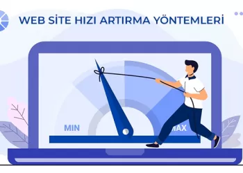 Web Sitem Çok Yavaş Açılıyor Ne Yapacağım? - Web Site Hızı Artırma Yöntemleri